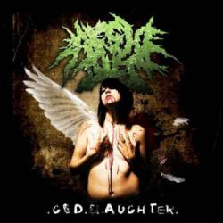 As She Dies : God Slaughter As She Dies : God Slaughter